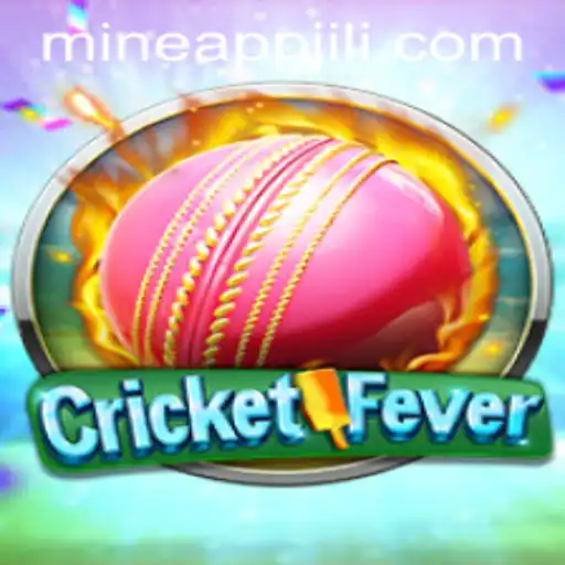 CricketFever Game and Jili Mine App: A Fresh Look at Virtual Cricket