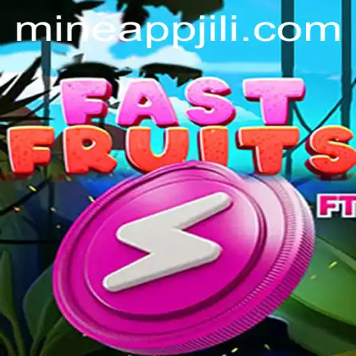 Exploring the Exciting World of FastFruits and The Jili Mine App