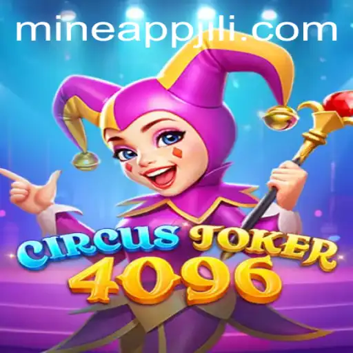 Dive Into the Thrills of CircusJoker4096 with Jili Mine App