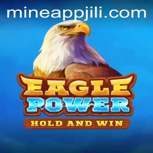 Explore EaglePower and the Jili Mine App: A New Era in Gaming